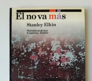 Javier Francisco Ceballos Jimenez El no va mas de Stanley Elkin - Javier Francisco Ceballos Jiménez: El no va más de Stanley Elkin