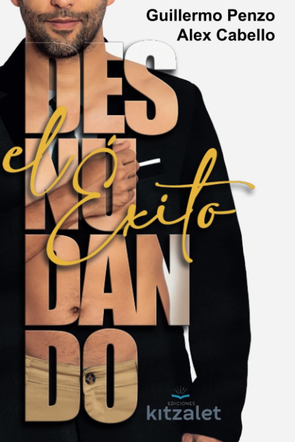 Descubre el camino hacia el éxito con Desnudando el éxito: Disponible ahora en Amazon