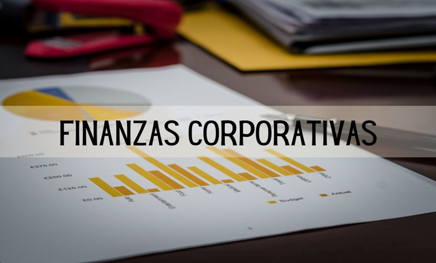 Finanzas Corporativas: La Clave para Impulsar el Valor de tu Empresa