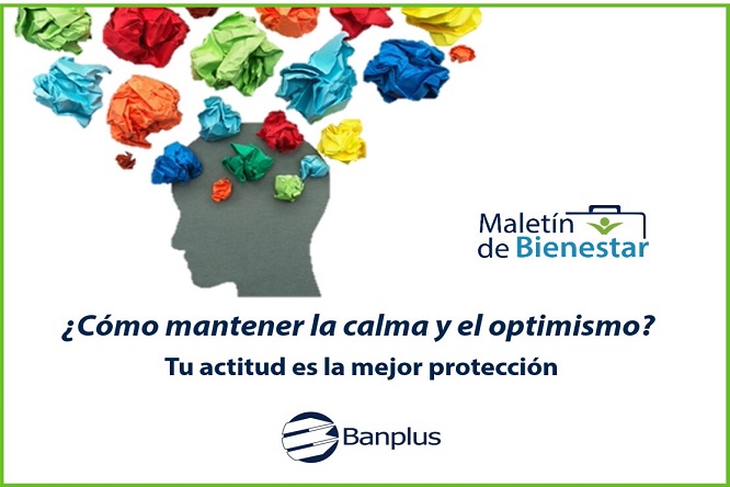 Banplus, a través de su ‘Maletín de Bienestar’, presenta 12 tips para mantener la calma y el optimismo - FOTO