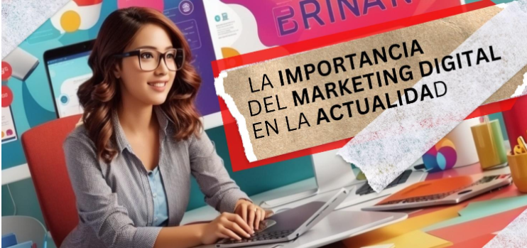 Luis Alberto Pérez: La Importancia del Marketing Digital en los Negocios Modernos: Estrategias Cruciales para el Éxito Empresarial