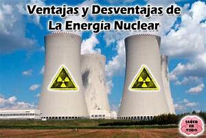 Ventajas y Desventajas de la Energía Nuclear: Un Análisis Completo