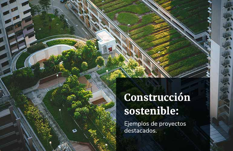 5 ejemplos Exitosos de Construcción Sostenible en Diferentes Continentes
